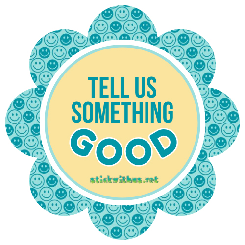 Tell Us Something Good