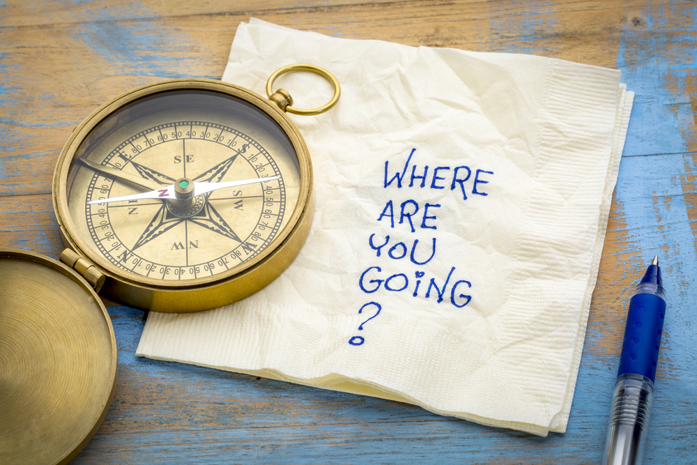 If You Don’t Know Where You are Going in Your Professional Life, You Won’t Get There